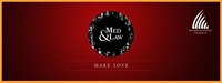 Med & Law - Sa 11.06. - Make Love (AGJus Special)@Chaya Fuera