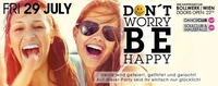 Don`t Worry , Be Happy!