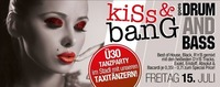 KISS & BANG goes DRUM and BASS@Bollwerk Klagenfurt