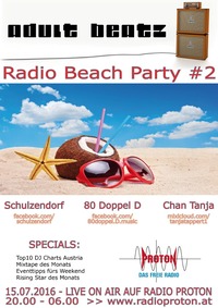 ADULT BEATZ #81 - Radio Beach Party #2@Proton - das feie Radio