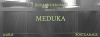 Juju Love Records w./ Meduka