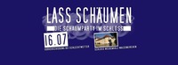 Lass Schäumen 2016@Schloss Weidenholz