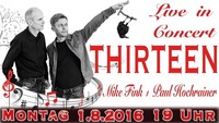 Live in concert: Thirteen - Mike Fink & Paul Hochrainer@academy Cafe-Bar