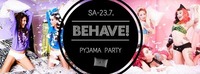 Behave! Pyjama Party@U4