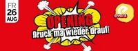 Evers Opening - Druck ma wieder drauf!