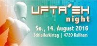 UFTA'EH night 2016@Festgelände Kallham