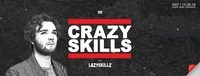 Crazy Skills by Lazy Skillz@Orange