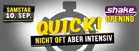 Opening // QUCKI - Nicht oft - Aber Intensiv@Shake