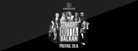 Straight Outta Balkan • 26/08/16 • Special Live Act