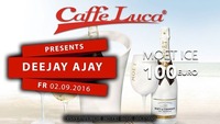 MOET ICE NIGHT with DJ AJAY - Caffe Luca@Caffé Luca
