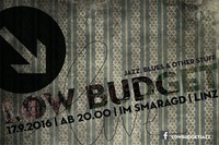 Low Budget at CulturCafe Smaragd