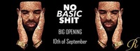 NO BASIC SHIT | Every Saturday 16+ | Opening 10. September 