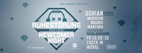 Ruhestörung pres. Newcomer Night #2 with Dorian [AT]