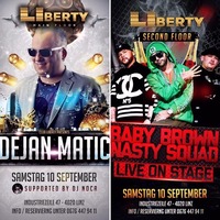 Dejan Matic // Baby Brown & Nasty Squad@Club Liberty