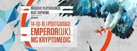 Massive Playgrounds & Beat Supreme w/ Emperor (UK) & Kryptomedic