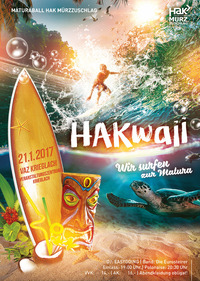 HAKwaii – Wir surfen zur Matura@Veranstaltungszentrum Krieglach