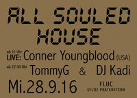 ALL SOULED HOUSE@Fluc / Fluc Wanne