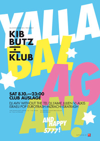 KIBBUTZ KLUB: Yalla, balagan!@Club Auslage