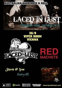 Laced In Lust 2016 European Tour ''Vienna'' plus Red Machete@Viper Room