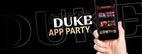 Duke App Party