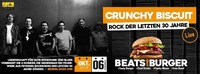 Beats & Burger - Crunchy Biscuit live!@Werkstatt Kufstein