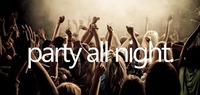 PARTY ALL NIGHT @Gabriel Entertainment Center