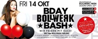 Bday Bollwerk Bash ( Wir Feiern Euch) –special Weekend