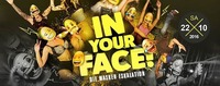 In YOUR FACE - die Masken-Eskaltion