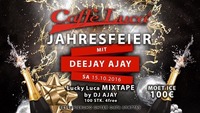 Caffe Luca Jahresfeier - DJ AJAY@Caffé Luca