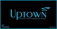 Uptown feat. Sugarstarr & Henry - 14.Oktober 2016 ab 22 Uhr@Babenberger Passage