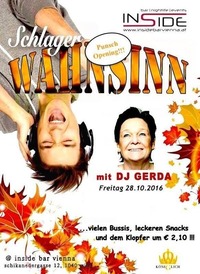 Schlagerwahnsinn mit Dj Gerda@Inside Bar