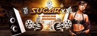 SUGAR XXL - Rnb, Hip Hop, Trap, Reggaeton@Die Kantine