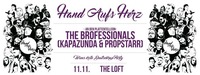 Hand Aufs Herz - mit The Brofessionals (Kapazunda & Propstarr)@The Loft