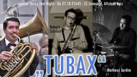 Tubax & Jam Session@Smaragd