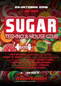 Sugar Techno & House Club@Weberknecht