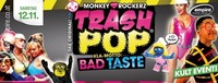 Trash Pop - Kla-Motto: BAD TASTE