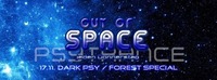 Out Of Space - DarkPsy/Forest Special // Do 17.11. Weberknecht