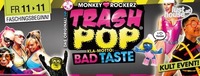 Trash Pop - Kla-Motto: BAD TASTE@Lusthouse