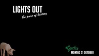 Lights Out - be part of history@Charly's