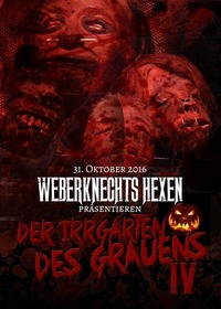 Weberknechts Hexen präsentieren: DER IRRGARTEN DES GRAUENS TEIL 4@Weberknecht