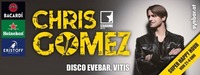 CHRIS GOMEZ@Discothek Evebar