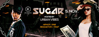 SUGAR - HipHop, RnB, Reggaeton, Trap@Die Kantine