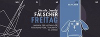 Falscher Freitag 11@Fluc / Fluc Wanne