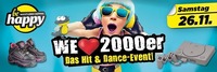 We Love 2000er - Das Hit&Dance-Event@be Happy