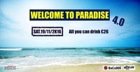 Welcome to Paradise/All you can drink special