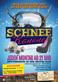 Schneekanone - wir schiessen die Apres Ski Hits raus@Bettelalm