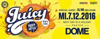 Juicy! Bigger & Better Special Mi 7.12. at Praterdome@Praterdome