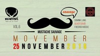 Mustache Sauvage VOL6 - Movember@Wildwechsel