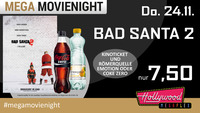 Mega MovieNight: Bad Santa 2@Hollywood Megaplex