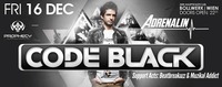 Adrenalin presents: Code Black